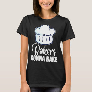 Camiseta Bakers Vai Assar Chef Fazendo Cupcake