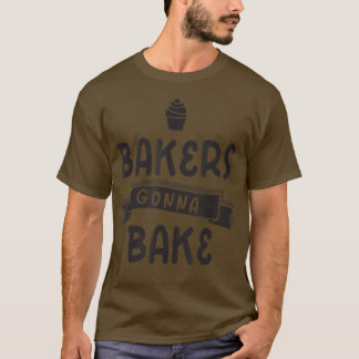 Camiseta Bakers Vai Assar Cupcake Adorando Baking