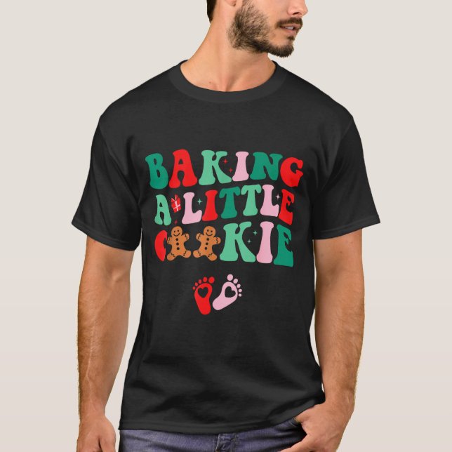 Camiseta Baking A Little Cookie Cute Christmas Pregnancy An (Frente)