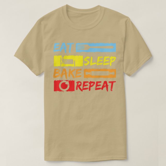 Camiseta Baking Chefs Comem Assar do Sono Repetir Torneiros (Frente do Design)