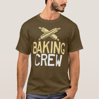 Camiseta Baking Crew Friends Team Cozinhar Baking Baker