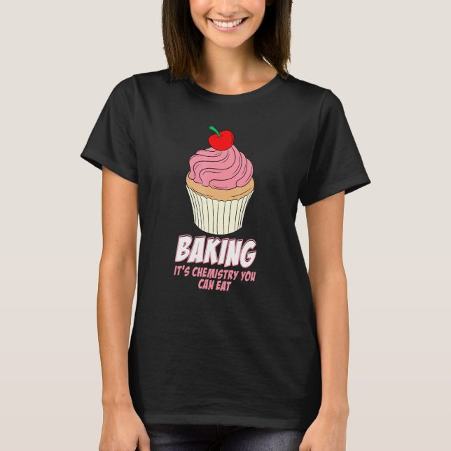 Camiseta Baking de Ciências Químicas (Frente)