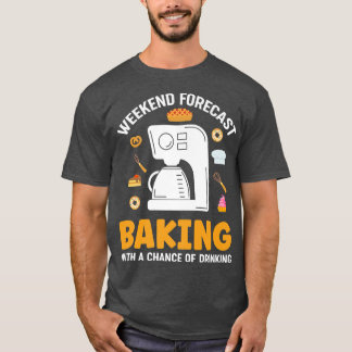 Camiseta Baking de Previsão de Fim de Semana com Oportunida