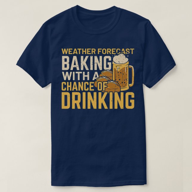 Camiseta Baking De Previsão De Tempo Com Possibilidade De B (Frente do Design)
