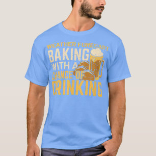 Camiseta Baking De Previsão De Tempo Com Possibilidade De B