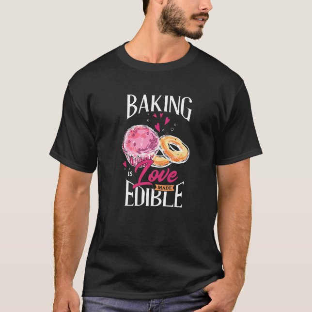 Camiseta Baking É Amor Comestível Para Fãs De Banho Premium (Frente)