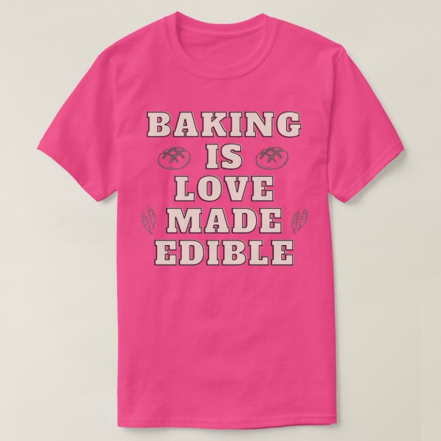 Camiseta Baking é amor feito comestível (Frente do Design)