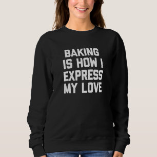Camiseta Baking É Como Eu Expresso Meu Amor - Comida Baker