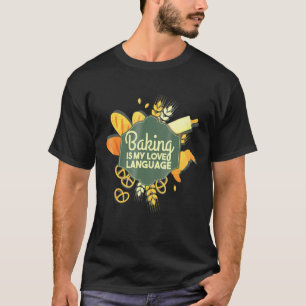 Camiseta Baking É Minha Língua De Amor - Baker