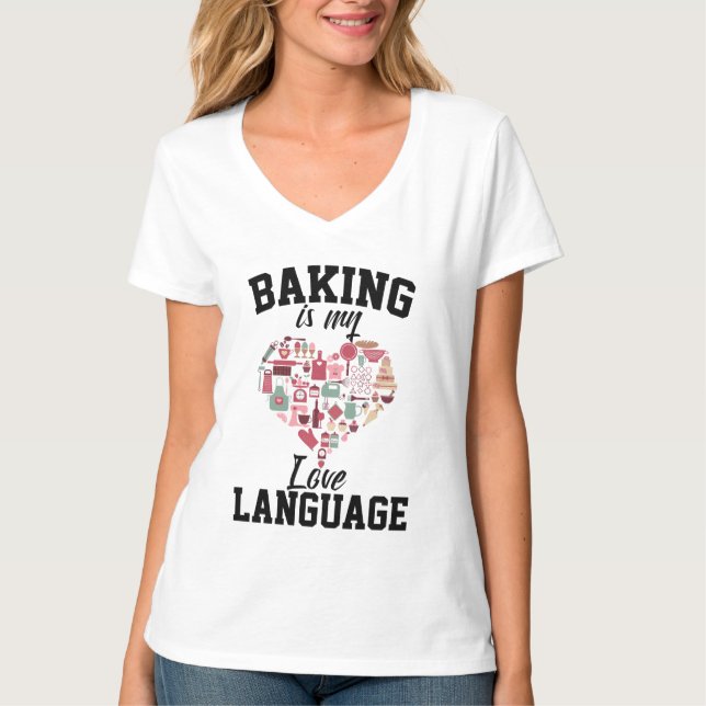 Camiseta Baking É Minha Língua De Amor - Baker Engraçado (Frente)