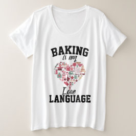 Camiseta Baking É Minha Língua De Amor - Baker Engraçado