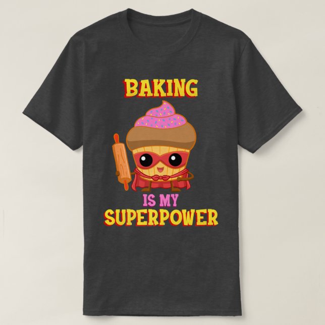 Camiseta Baking é minha superpotência 448 (Frente do Design)