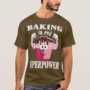 Camiseta Baking É Minha Superpotência Engraçada Amantes Dot
