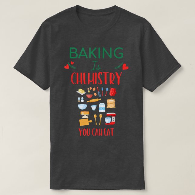 Camiseta Baking É Química Você Pode Comer Humor Gráfico (Frente do Design)