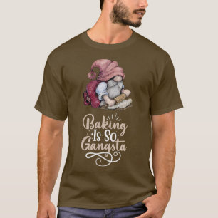 Camiseta Baking Gnome É Tão Gangsta