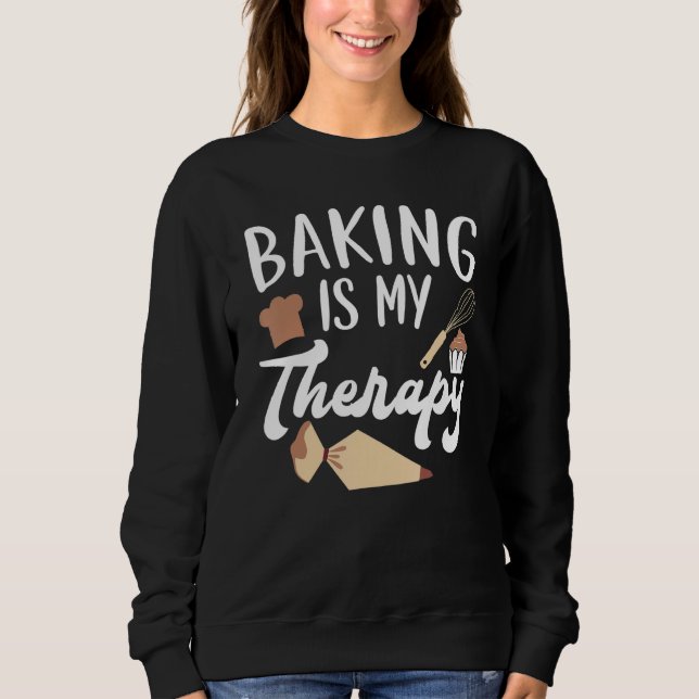 Camiseta Baking Is My Therapy Pastries Confectionery Baker  (Frente)