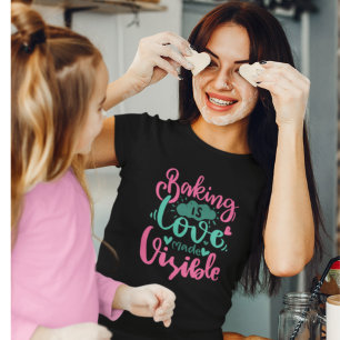 Camiseta Baking Love Feito Visível Citação de Padaria Letre