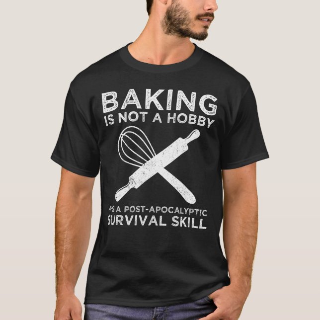 Camiseta Baking não é um passatempo, é uma habilidade de so (Frente)