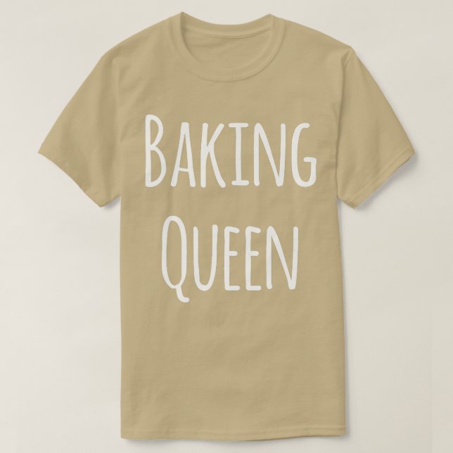 Camiseta Baking Queen Funny Baker (Frente do Design)