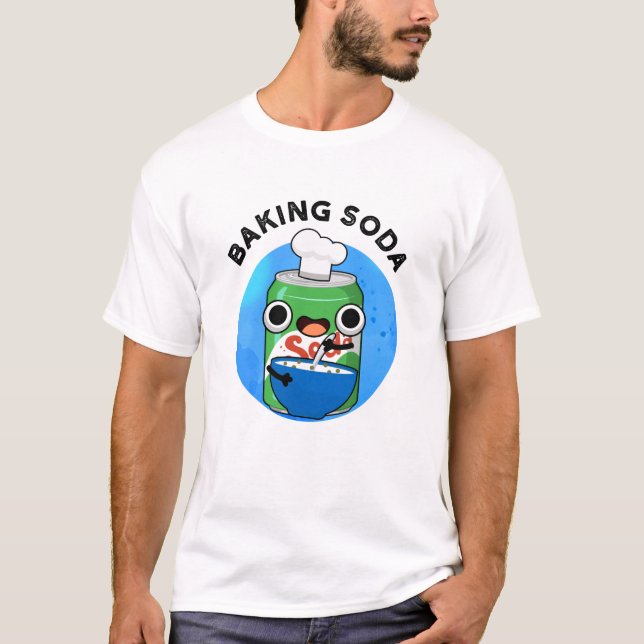 Camiseta Baking Soda Engraçado Soda Pop Pun (Frente)