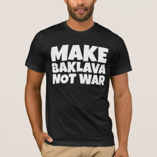 CAMISETA BAKLAVA NÃO-CAMISAS DE GUERRA