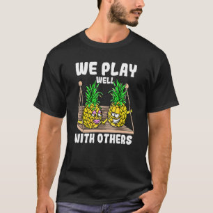 Camiseta Balançador Nós Jogamos Bem Com Outros Abacaxis Bal
