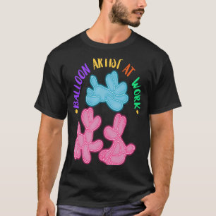 Camiseta Balão Artista No Trabalho Balão De Torção Balão Um