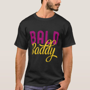 Camiseta Bald Baddy Shaved Head