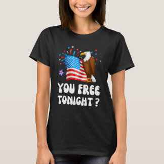 Camiseta Bald Eagle American Flag You Free Tonight Happy 4t