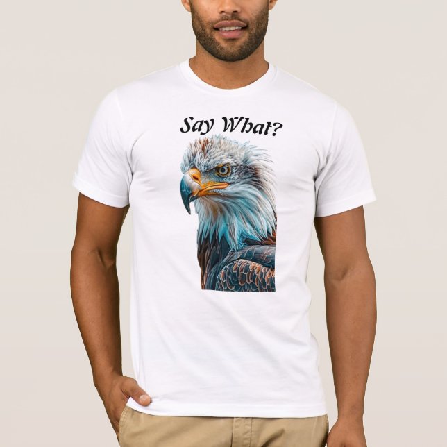 Camiseta Bald Eagle Head Diz O Que (Frente)