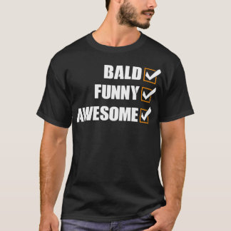Camiseta Bald Engraçado Incrível