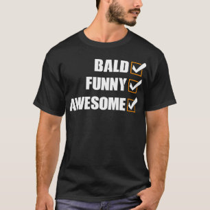 Camiseta Bald Engraçado Incrível