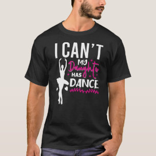 Camiseta Balé Dançante Mãe Não Posso Minha Filha Tem Dança