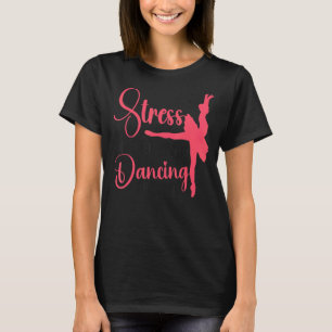 Camiseta Balé Dançarino Garota Ballerina Stress É Causa