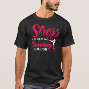 Camiseta Balé Dançarino Rapariga Ballerina Não Dançando Eno