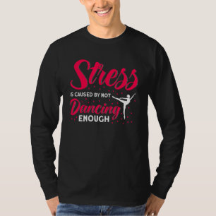 Camiseta Balé Dançarino Rapariga Ballerina Não Dançando Eno