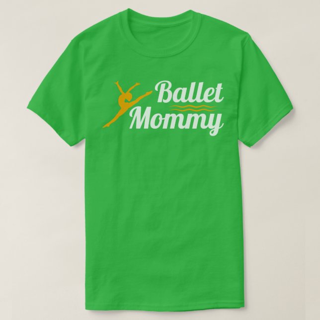 Camiseta Balé Dancer Orgulha Mãe (Frente do Design)