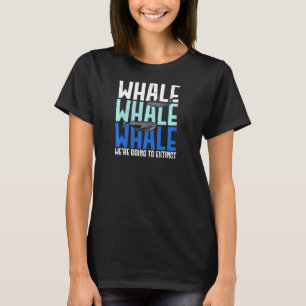 Camiseta Baleia De Baleia Ia Sair Do Animal Pun
