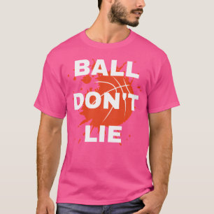 Camiseta Ball Don'T Lie