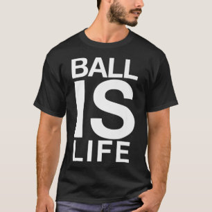Camiseta Ball É Logotipo De Vida Para Ventiladores E Jogado