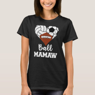 Camiseta Ball Mamaw Heart Voleibol Futebol Mamaw