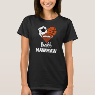 Camiseta Ball Mawmaw Heart Soccer Futebol de Basquete