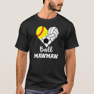Camiseta Ball Mawmaw Heart Sofball Soccer Maw