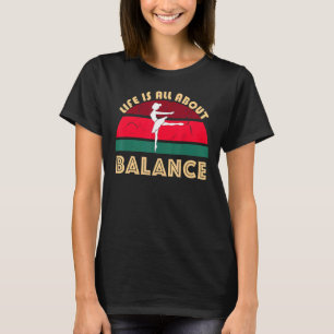 Camiseta Ballerina Jete, balé Dançante, A Vida É Tudo Abo