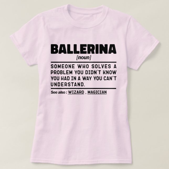 Camiseta Ballerina Noun Definição Legal Dançando Lover Engr (Frente do Design)