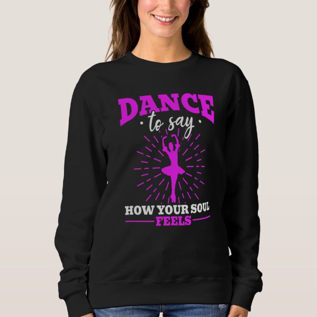 Camiseta Ballet Bailarina Dança Para Dizer Como Sua Alma Se (Frente)