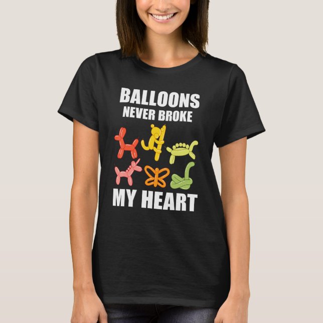Camiseta Balloon Artist Never Broke Balloon Twisting Balloo (Frente)