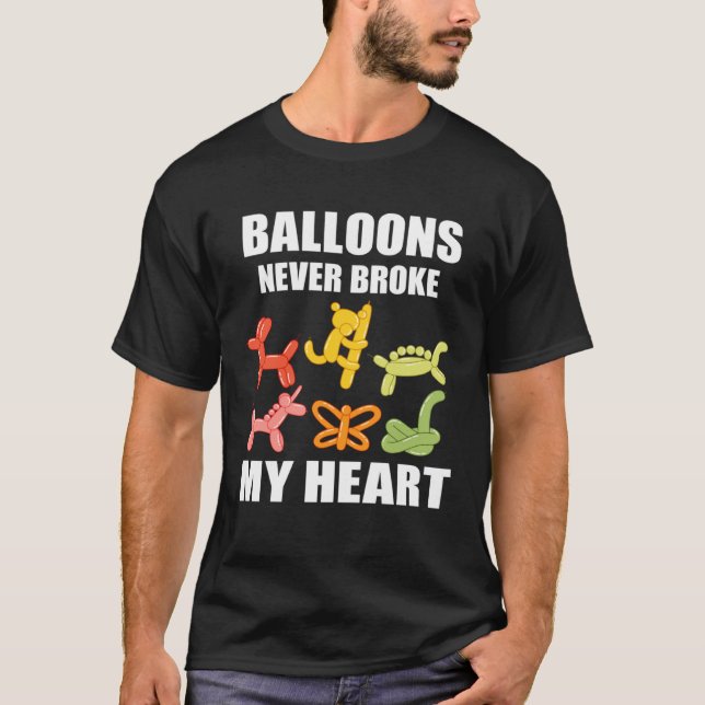 Camiseta Balloon Artist Never Broke Balloon Twisting Balloo (Frente)