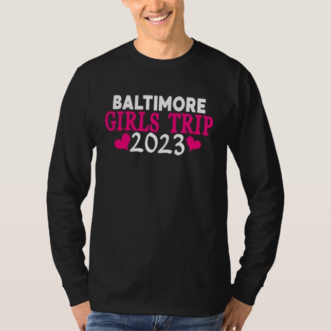 Camiseta Baltimore Girls Trip  2023 Women's Bachelorette Pa (Frente)