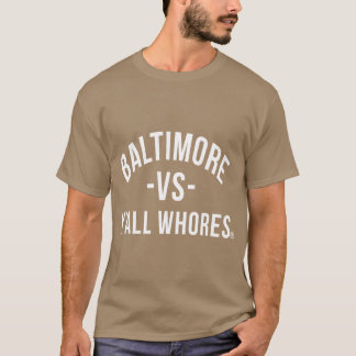 Camiseta Baltimore Vs Yall Whores Letras Brancas engraçado